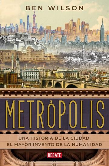 Metrópolis | 9788418006470 | Wilson, Ben | Librería online de Figueres / Empordà