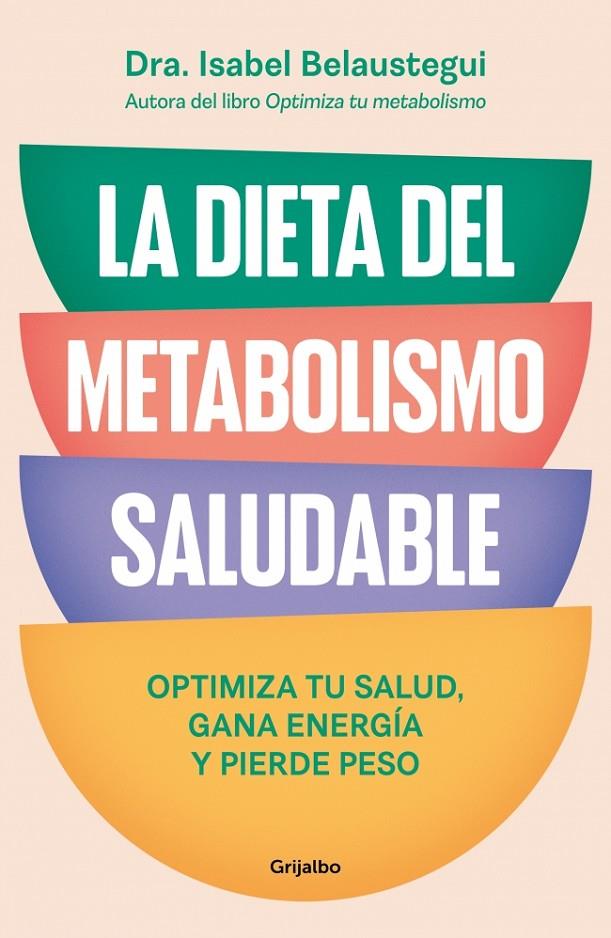 La dieta del metabolismo saludable | 9788425370113 | Belaustegui, Isabel | Librería online de Figueres / Empordà