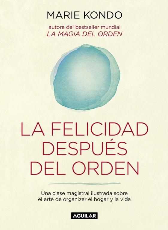 La felicidad después del orden | 9788403503816 | Kondo, Marie | Librería online de Figueres / Empordà