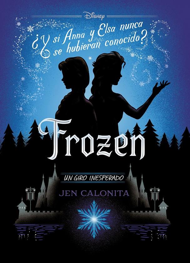 Frozen. Un giro inesperado | 9788499519401 | Disney | Llibreria online de Figueres i Empordà