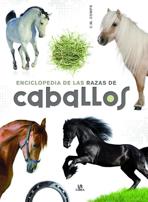 Enciclopedia de las Razas de Caballos | 9788466227896 | Martín Comps, Consuelo/Equipo Editorial | Librería online de Figueres / Empordà