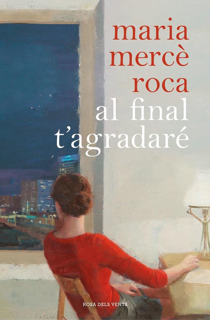 Al final t'agradaré | 9788417909055 | Roca, Maria Mercè | Llibreria online de Figueres i Empordà