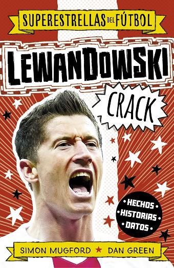 Lewandowski Crack (Superestrellas del fútbol) | 9788419449320 | Mugford, Simon/Green, Dan | Librería online de Figueres / Empordà