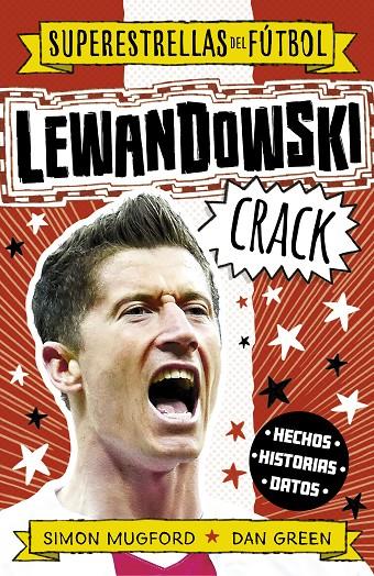Lewandowski Crack (Superestrellas del fútbol) | 9788419449320 | Mugford, Simon/Green, Dan | Llibreria online de Figueres i Empordà