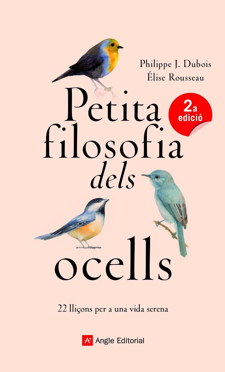 Petita filosofia dels ocells | 9788417214807 | Dubois, Philippe J./Rousseau, Élise | Librería online de Figueres / Empordà