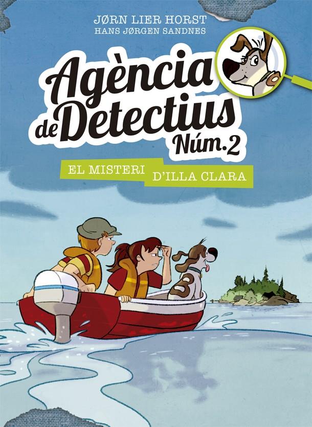 Agència de Detectius Núm. 2 #05. El misteri d'Illa Clara  | 9788424662295 | Horst, Jorn Lier | Librería online de Figueres / Empordà