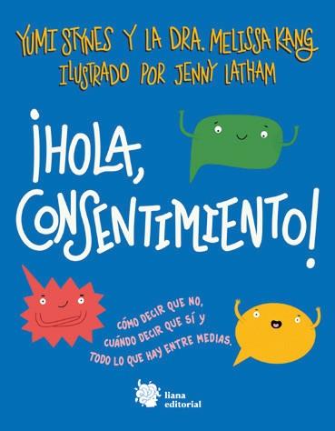 ¡Hola, consentimiento! | 9788412309164 | Stynes, Yumi/Kang, Dra. Melissa | Librería online de Figueres / Empordà