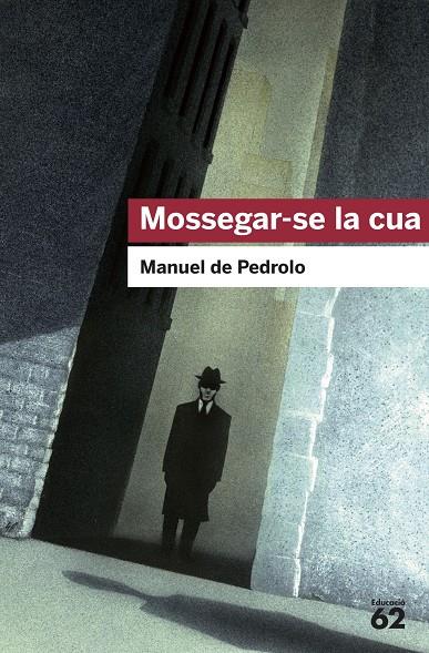 Mossegar-se la cua | 9788415192015 | Pedrolo, Manuel de | Llibreria online de Figueres i Empordà