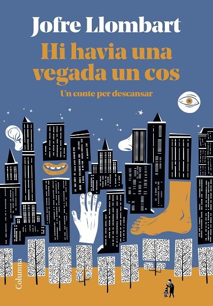 Hi havia una vegada un cos | 9788466428101 | Llombart, Jofre | Librería online de Figueres / Empordà