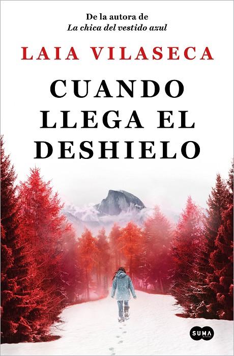 Cuando llega el deshielo | 9788491296966 | Vilaseca, Laia | Llibreria online de Figueres i Empordà