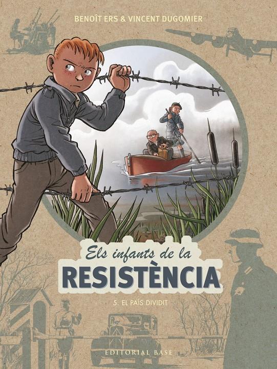 Els infants de la resistència #05. El país dividit | 9788417759452 | Ers, Benoît/Dugomier, Vincent | Librería online de Figueres / Empordà