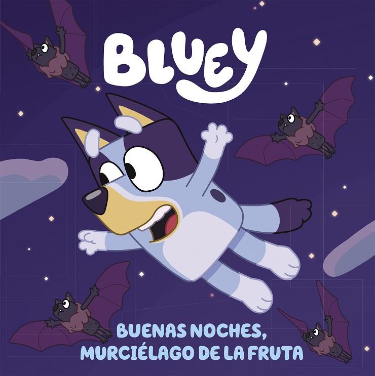 Bluey - Buenas noches, murciélago de la fruta (edición en español) | 9788448864002 | Bluey | Llibreria online de Figueres i Empordà