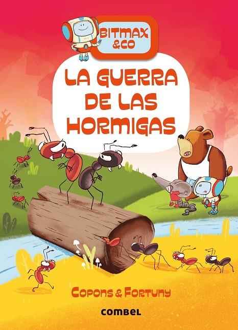 Bitmax & Co. #08. La guerra de las hormigas | 9788491018704 | Copons Ramon, Jaume | Librería online de Figueres / Empordà