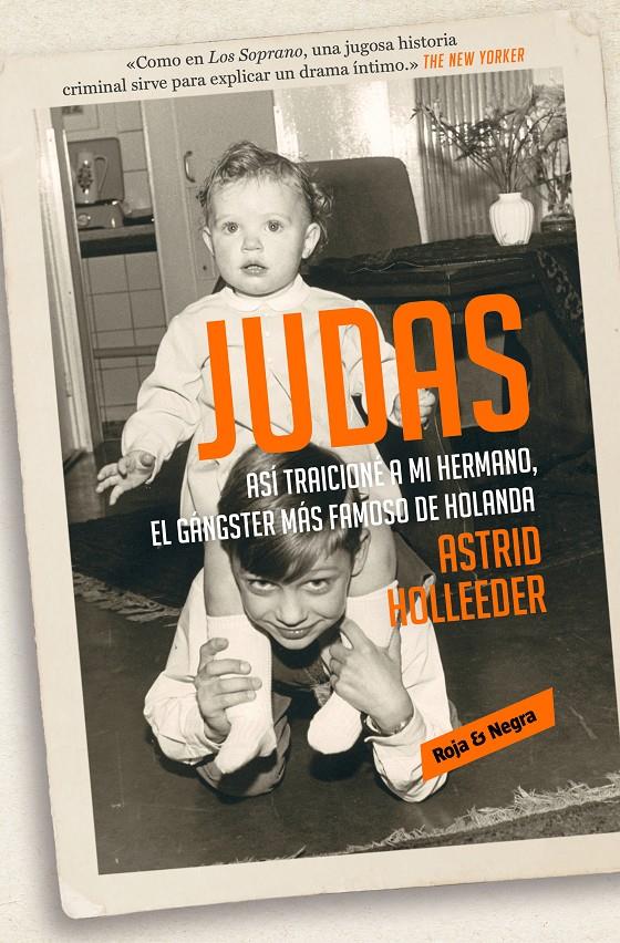 Judas | 9788417511258 | Holleeder, Astrid | Librería online de Figueres / Empordà