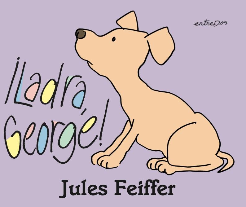 ¡Ladra, George! | 9788412205671 | Feiffer, Jules | Llibreria online de Figueres i Empordà