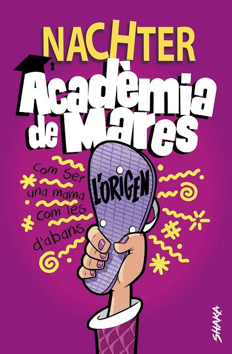 Acadèmia de Mares: L'origen | 9788418456107 | Nachter | Llibreria online de Figueres i Empordà