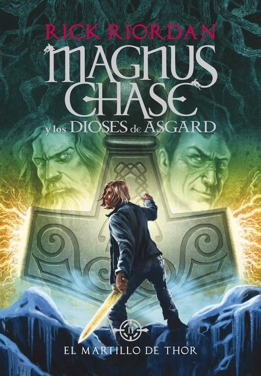 El martillo de Thor (Magnus Chase y los dioses de Asgard #02) | 9788490434628 | Riordan, Rick | Llibreria online de Figueres i Empordà