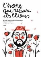 L'HOME QUE REGAVA ELS LLIBRES | 9788412505436 | VVAA | Librería online de Figueres / Empordà