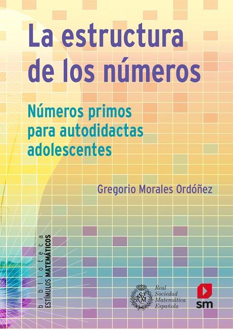 LA ESTRUCTURA DE LOS NÚMEROS | 9788413921099 | Morales, Gregorio | Librería online de Figueres / Empordà