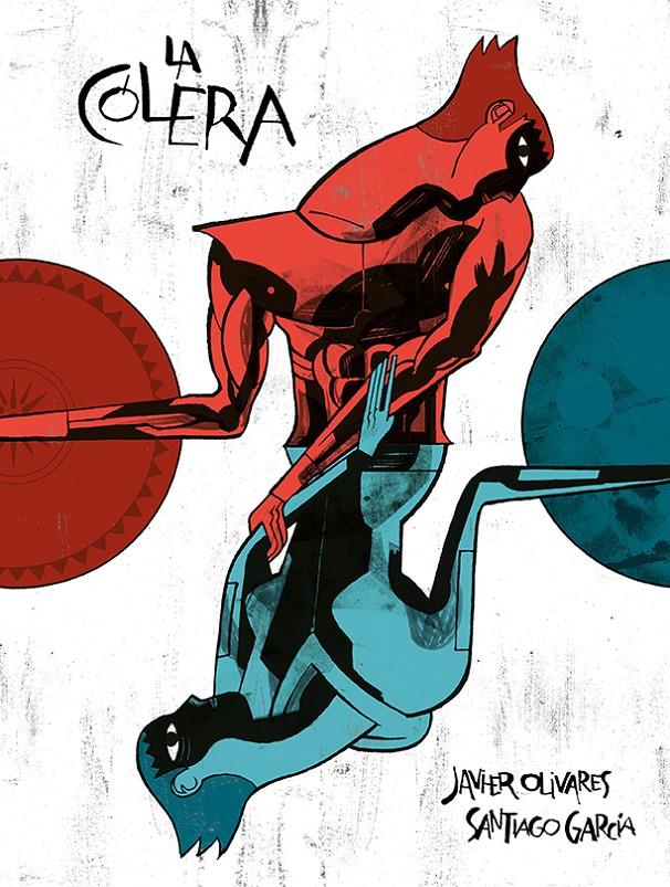 La cólera | 9788417575618 | Olivares, Javier/García, Santiago | Librería online de Figueres / Empordà