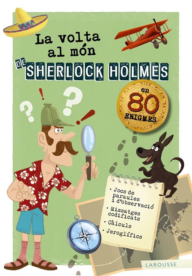 La volta al món de Sherlock Holmes | 9788417720179 | Larousse Editorial | Llibreria online de Figueres i Empordà