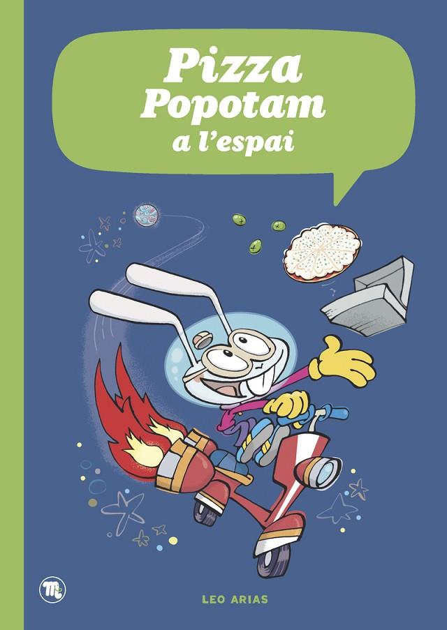 PIZZA POPOTAM A L ESPAI (CAT) | 9788413714981 | Arias, Leo | Librería online de Figueres / Empordà