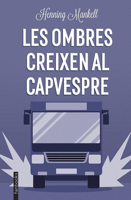 Les ombres creixen al capvespre | 9788419150196 | Mankell, Henning | Librería online de Figueres / Empordà