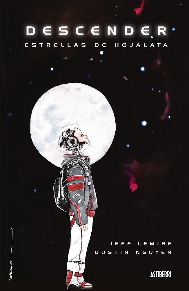 Descender #01. Estrellas de hojalata | 9788416251421 | Lemire, Jeff/Nguyen, Dustin | Librería online de Figueres / Empordà