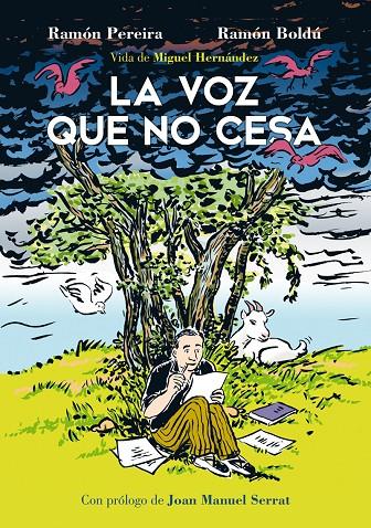 La voz que no cesa. Vida de Miguel Hernández | 9788416880249 | Boldú, Ramón/Pereira, Ramón | Librería online de Figueres / Empordà