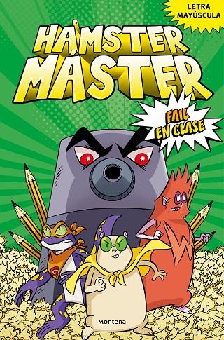 Hámster Máster #03. Fail en clase | 9788418949418 | Powers, Edgar/Costanza, Salvatore | Llibreria online de Figueres i Empordà