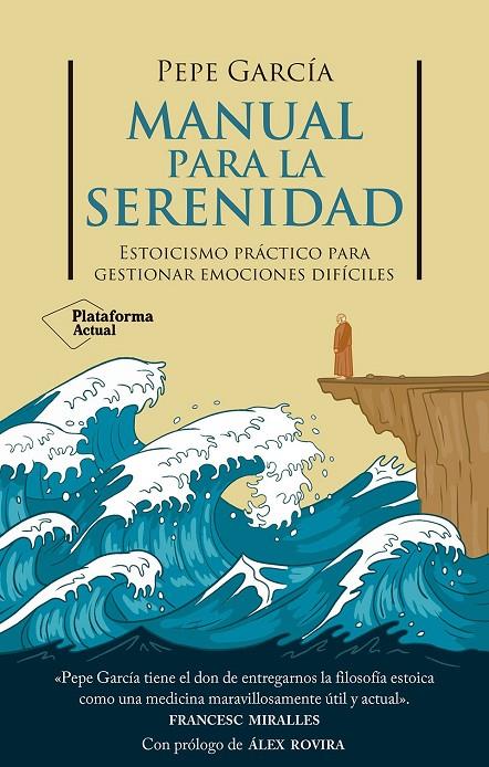 Manual para la serenidad | 9788410079878 | García, Pepe | Librería online de Figueres / Empordà