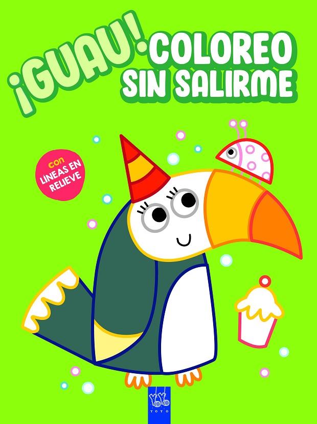 ¡Guau! Coloreo sin salirme. Verde | 9788408236153 | YOYO | Llibreria online de Figueres i Empordà