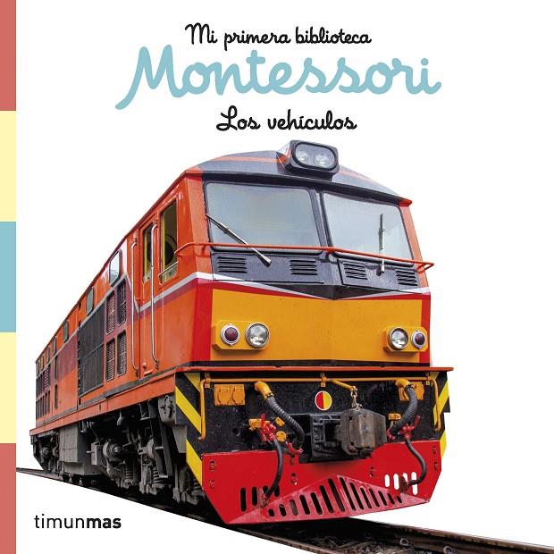 Los vehículos. Libro de tela. Mi primera biblioteca Montessori | 9788408257011 | AA. VV. | Llibreria online de Figueres i Empordà