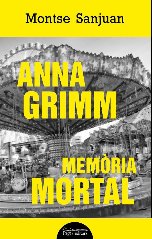 Anna Grimm. Memòria mortal | 9788499759449 | Sanjuan Oriol, Montse | Llibreria online de Figueres i Empordà