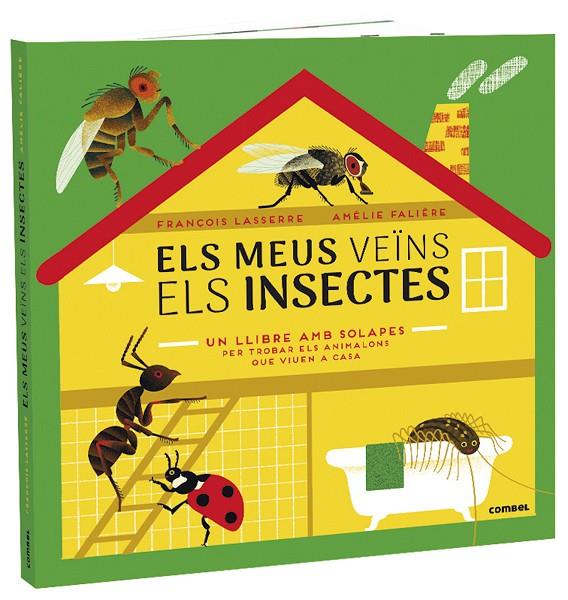 Els meus veïns els insectes | 9788491015970 | Lasserre, François | Librería online de Figueres / Empordà