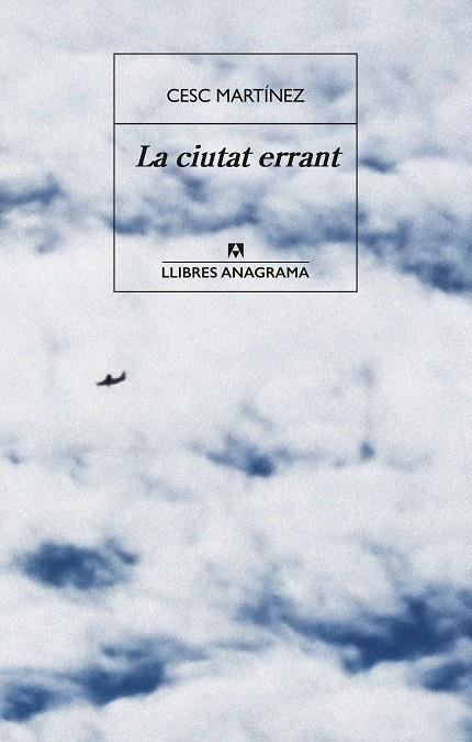 La ciutat errant | 9788433947703 | Martínez, Cesc | Llibreria online de Figueres i Empordà