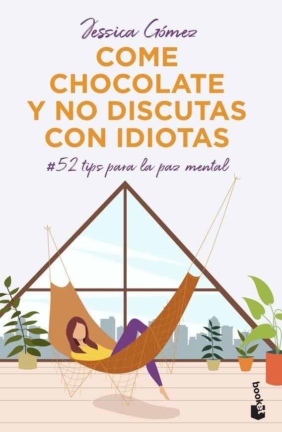Come chocolate y no discutas con idiotas | 9788427048225 | Gómez, Jessica | Librería online de Figueres / Empordà