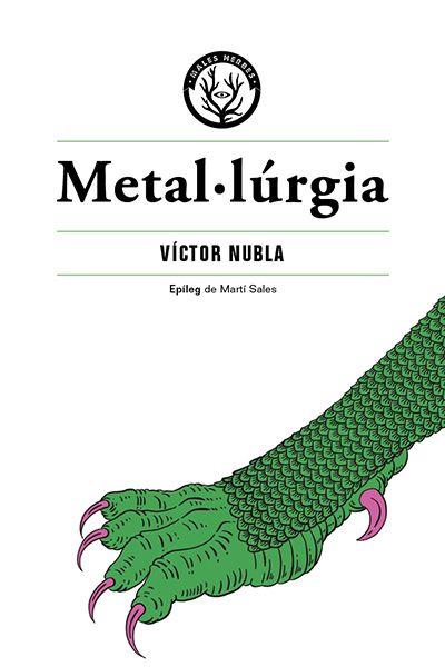 Metal·lúrgia | 9788412070538 | Nubla, Victor | Librería online de Figueres / Empordà
