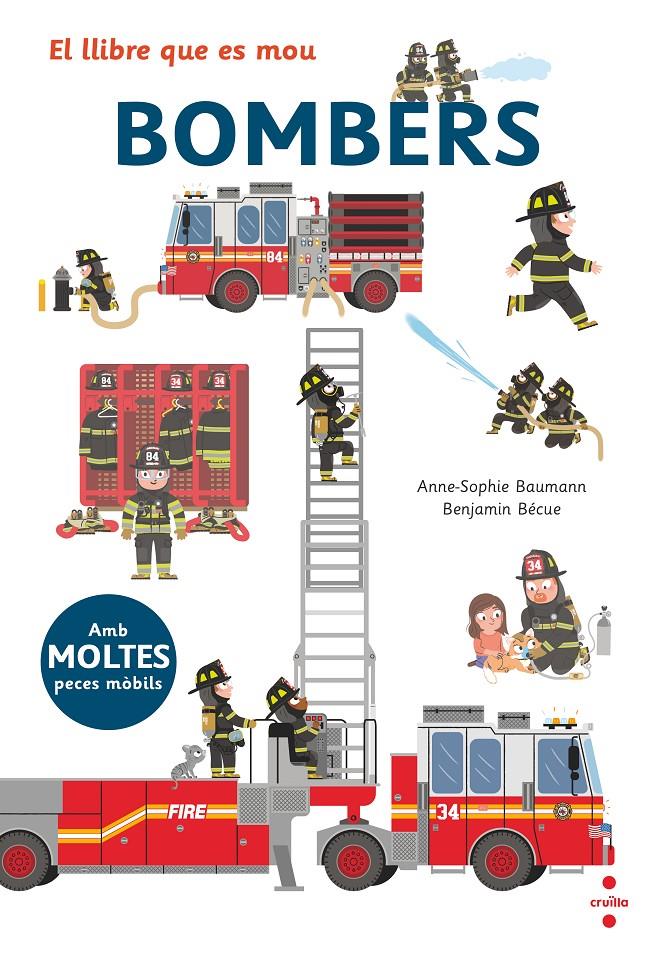 EL LLIBRE QUE ES MOU: BOMBERS | 9788466145503 | Baumann, Anne-Sophie | Llibreria online de Figueres i Empordà