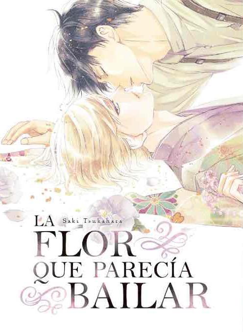 LA FLOR QUE PARECÍA BAILAR | 9788418776809 | TSUKAHARA, SAKI  | Llibreria online de Figueres i Empordà