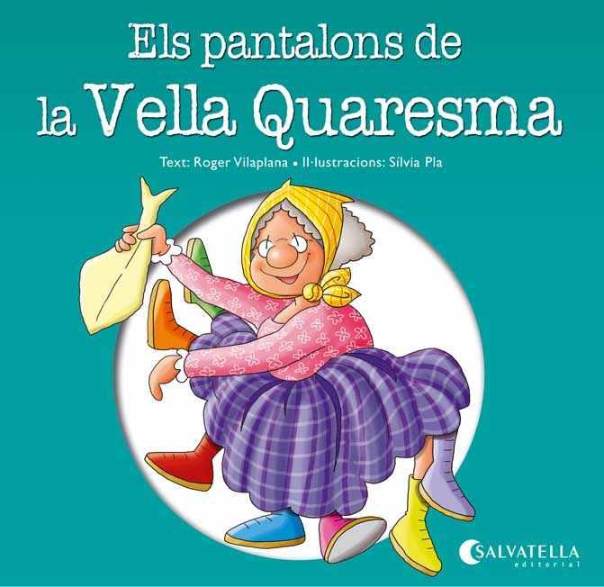 Els pantalons de la Vella Quaresma | 9788484127895 | Vilaplana Hortensi, Roger | Llibreria online de Figueres i Empordà