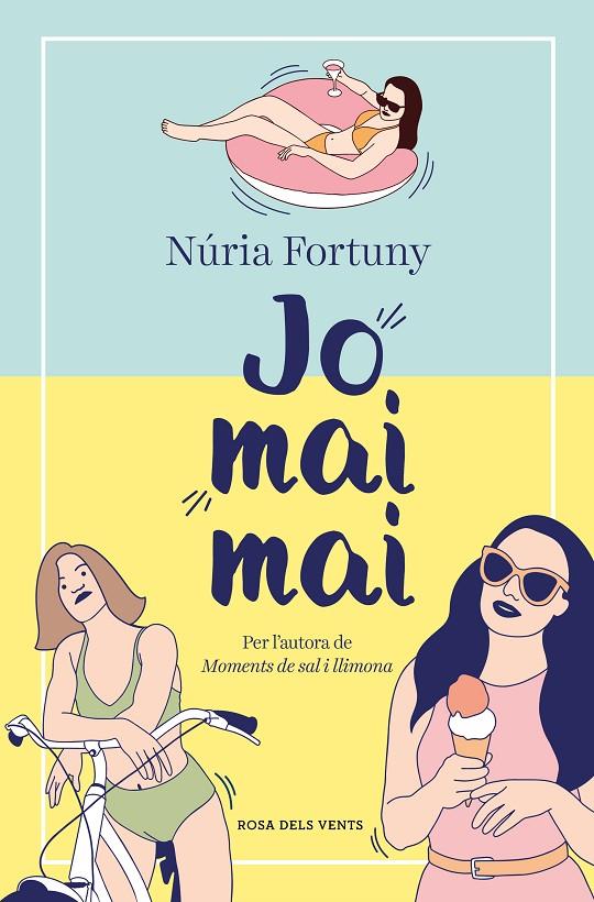 Jo mai mai | 9788419259455 | Fortuny Cirac, Núria | Llibreria online de Figueres i Empordà