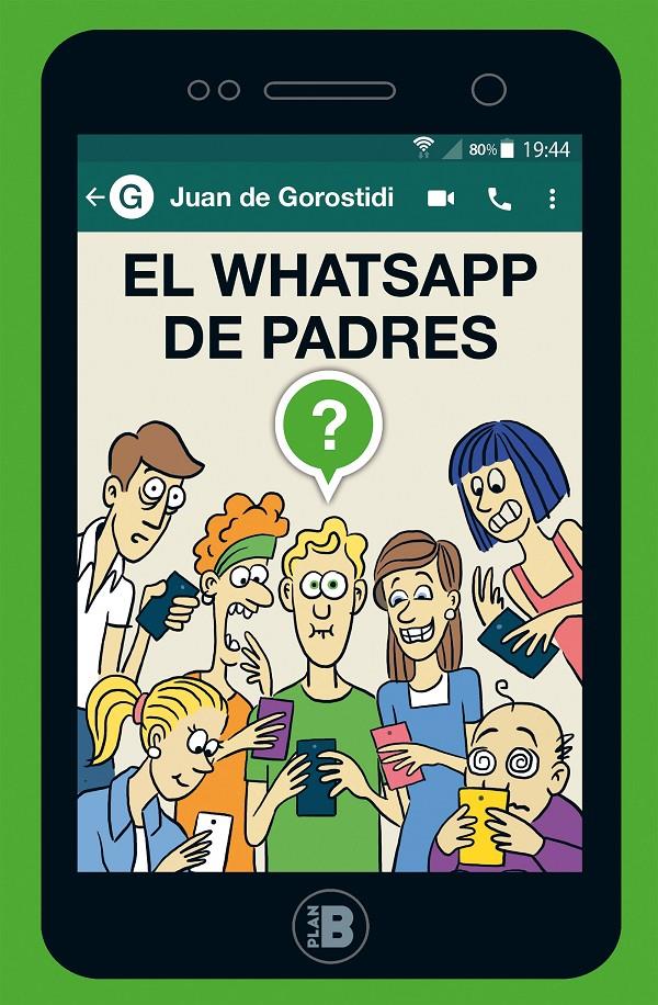 El WhatsApp de padres | 9788417001438 | De Gorostidi, Juan | Librería online de Figueres / Empordà
