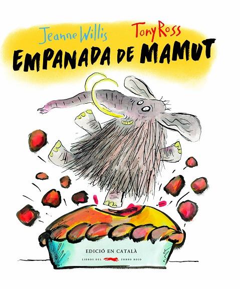 Empanada de mamut | 9788494674334 | Willis, Jeanne | Librería online de Figueres / Empordà