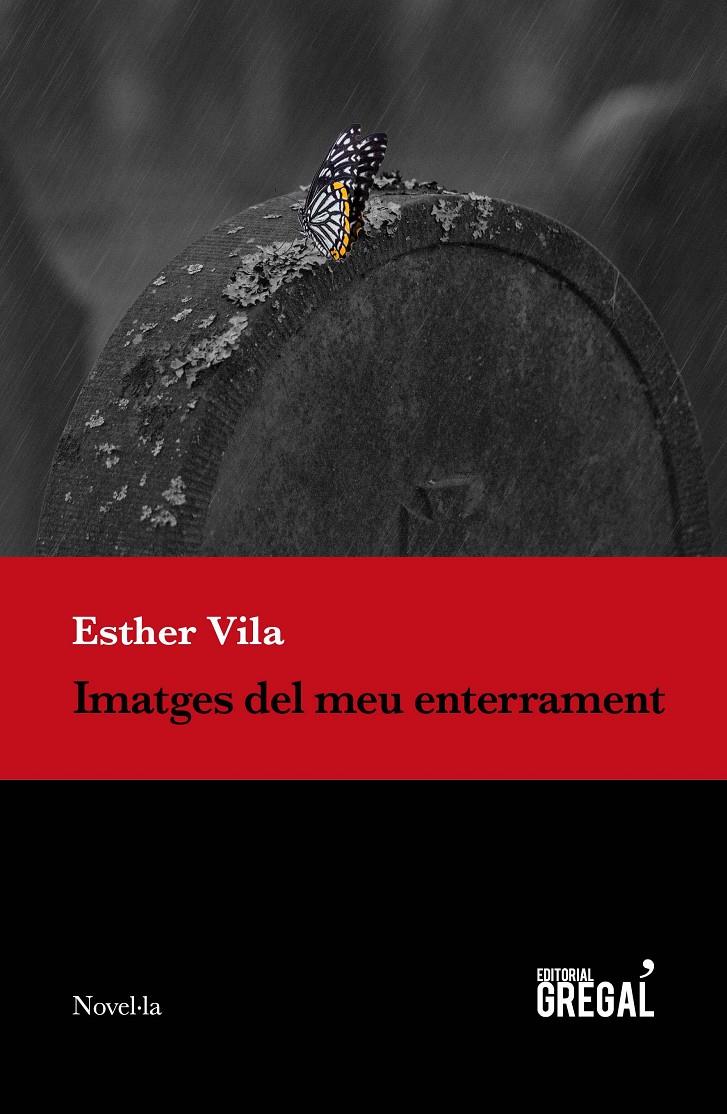 Imatges del meu enterrament | 9788418063008 | Vila i Planas, Esther | Llibreria online de Figueres i Empordà