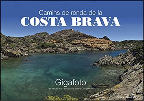 Camins de ronda de la Costa Brava | 9788416547807 | Ventós Corominas, Nil | Librería online de Figueres / Empordà