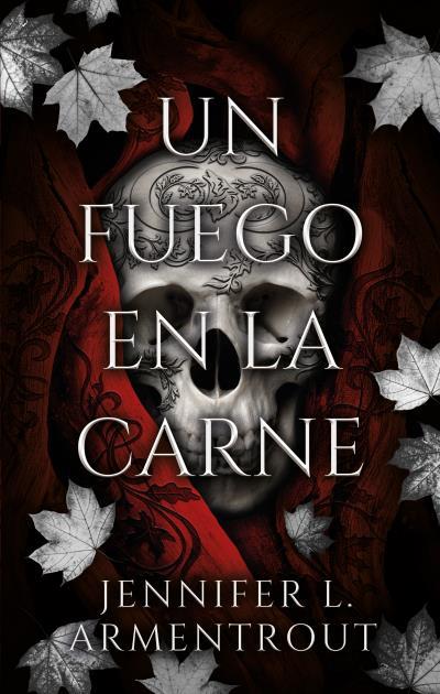 Un fuego en la carne (Tetralogía Carne y Fuego #03 (Spin-Off de Sangre y Ceniza)) | 9788419252524 | L. Armentrout, Jennifer | Librería online de Figueres / Empordà