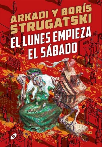 EL LUNES EMPIEZA EL SABADO | 9788418701108 | Strugatski, Arkadi/Strugatski, Borís | Librería online de Figueres / Empordà