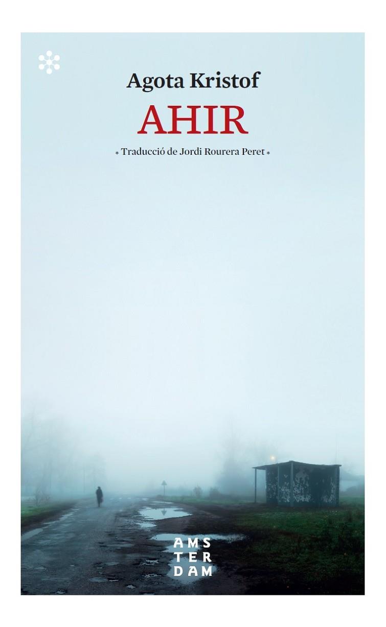 Ahir | 9788417918569 | Kristof, Agota | Llibreria online de Figueres i Empordà