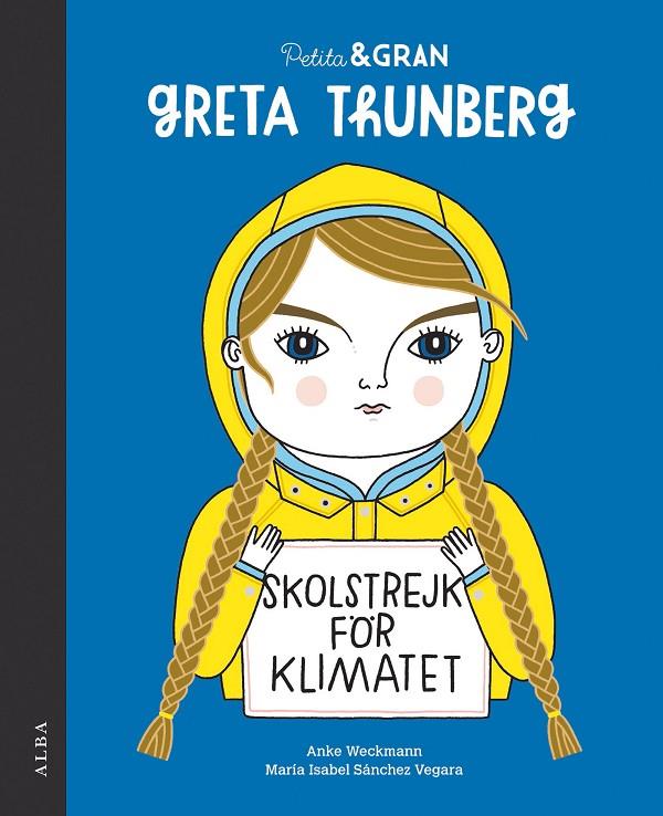 Petita & Gran Greta Thunberg | 9788490656778 | Sánchez Vegara, María Isabel | Llibreria online de Figueres i Empordà